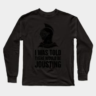 Jousting | Funny Renaissance Festival Design Long Sleeve T-Shirt